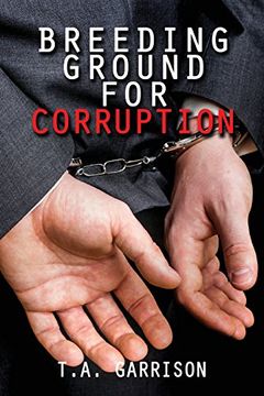 portada Breeding Ground for Corruption: Revised Edition