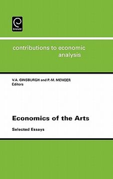 portada economics of the arts: selected essays (contributions to economic analysis s.) (en Inglés)