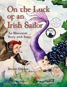portada On the Luck of an Irish Sailor: An Illustrated Story With Songs (en Inglés)