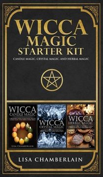 portada Wicca Magic Starter Kit: Candle Magic, Crystal Magic, and Herbal Magic (en Inglés)