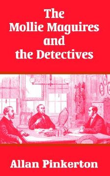 portada the mollie maguires and the detectives (en Inglés)