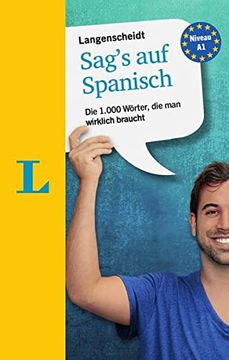portada Langenscheidt Sag? S auf Spanisch: Die 1. 000 Wörter, die man Wirklich Braucht