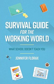 portada Survival Guide for the Working World: What School Doesn't Teach You