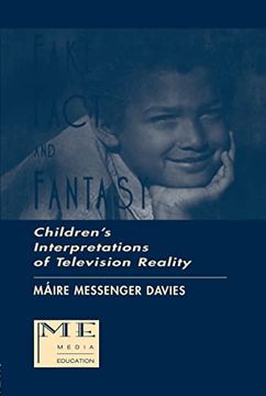portada Fake, Fact, and Fantasy: Children's Interpretations of Television Reality (Routledge Communication Series)