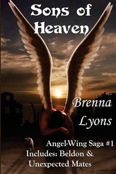 portada Sons of Heaven: Includes Beldon and Unexpected Mates (en Inglés)
