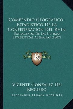 portada Compendio Geografico-Estadistico de la Confederacion del Rhin: Extractado de las Ultimas Estadisticas Alemanas (1807)