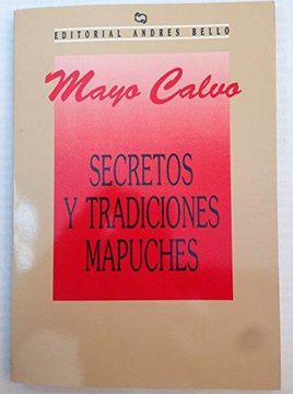 portada Secretos y Tradiciones Mapuches (in Spanish)