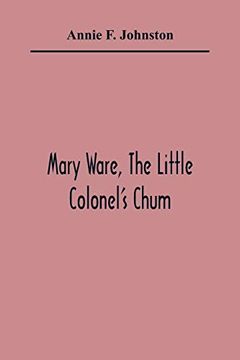 portada Mary Ware, the Little Colonel'S Chum 