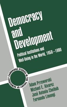 portada Democracy and Development Hardback: Political Institutions and Well-Being in the World, 1950-1990 (Cambridge Studies in the Theory of Democracy) (en Inglés)