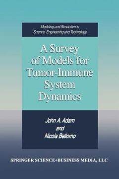 portada A Survey of Models for Tumor-Immune System Dynamics (in English)
