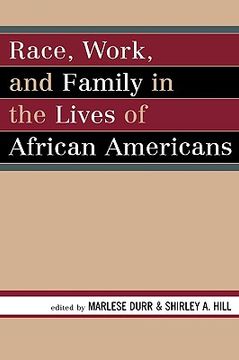 portada race, work, and family in the lives of african americans (in English)