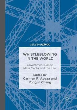 portada Whistleblowing in the World: Government Policy, Mass Media and the law (en Inglés)