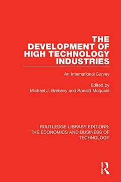portada The Development of High Technology Industries (Routledge Library Editions: The Economics and Business of Technology) (en Inglés)