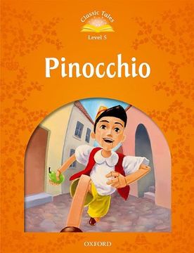 portada Classic Tales Second Edition: Level 5: Pinocchio (in English)