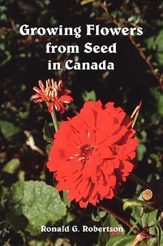portada growing flowers from seed in canada