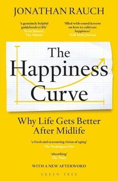 portada The Happiness Curve: Why Life Gets Better After Midlife (in English)