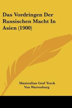 portada Das Vordringen Der Russischen Macht In Asien (1900) (en Alemán)