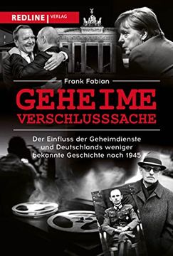 portada Geheime Verschlusssache: Der Einfluss der Geheimdienste und Deutschlands Weniger Bekannte Geschichte Nach 1945 (in German)