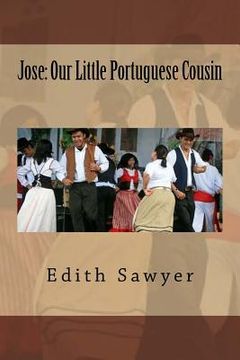 portada Jose: Our Little Portuguese Cousin