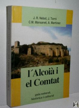 portada L'alcoià i el Comtat, Guía Natural, Històrica i Cultural