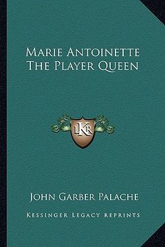 portada marie antoinette the player queen (en Inglés)
