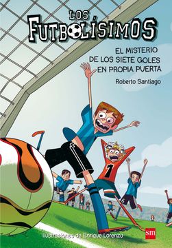 portada Los Futbolísimos 2. El Misterio de los Siete Goles en Propia Puerta
