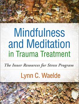 portada Mindfulness and Meditation in Trauma Treatment: The Inner Resources for Stress Program (en Inglés)