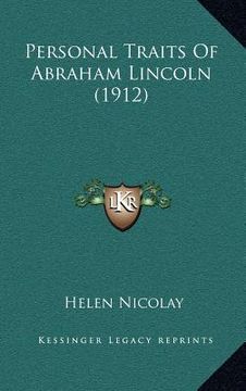 portada personal traits of abraham lincoln (1912) (en Inglés)