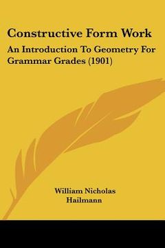 portada constructive form work: an introduction to geometry for grammar grades (1901)