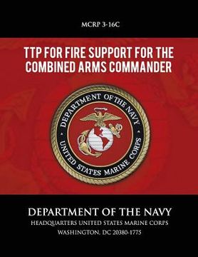 portada TTP for Fire Support for the Combined Arms Commander (en Inglés)