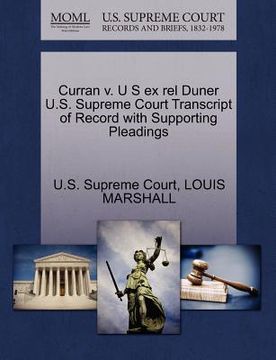 portada curran v. u s ex rel duner u.s. supreme court transcript of record with supporting pleadings (en Inglés)