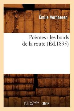 portada Poèmes: Les Bords de la Route (Éd.1895) (in French)