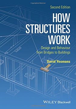 portada How Structures Work: Design and Behaviour from Bridges to Buildings