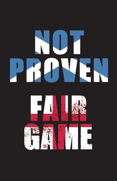 portada Not Proven Fair Game (en Inglés)