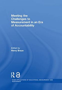 portada Meeting the Challenges to Measurement in an era of Accountability (The Ncme Applications of Educational Measurement and Assessment Book Series) (en Inglés)