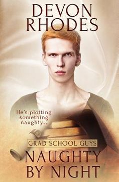 portada Grad School Guys: Naughty By Night (en Inglés)