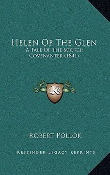 portada helen of the glen: a tale of the scotch covenanter (1841) (en Inglés)