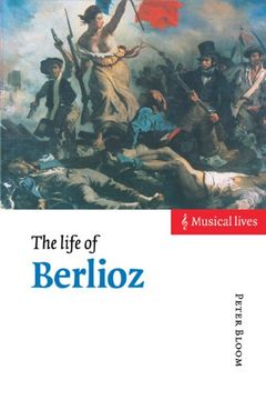portada The Life of Berlioz (Musical Lives) (en Inglés)