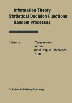 portada Transactions of the Tenth Prague Conferences: Information Theory, Statistical Decision Functions, Random Processes Volume A & Volume B (en Inglés)