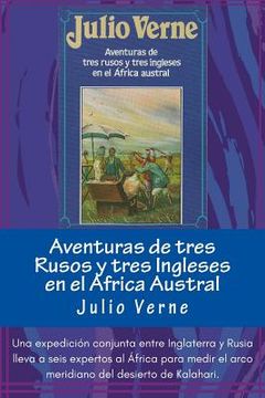 portada Aventuras de tres Rusos y tres Ingleses en el Africa Austral (Spanish) Edition