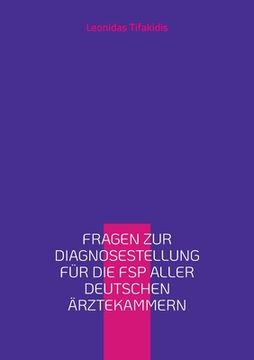 portada Fragen zur Diagnosestellung für die FSP aller deutschen Ärztekammern: 2. Deutschbuch für internationale Ärzte und Ärztinnen (en Alemán)