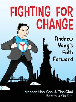 portada Fighting for Change: Andrew Yang's Path Forward (en Inglés)
