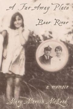 portada A Far Away Place, Bear River (en Inglés)