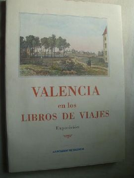 portada Valencia en los Libros de Viajes. Exposición