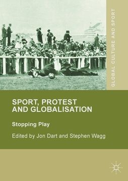 portada Sport, Protest and Globalisation: Stopping Play (en Inglés)