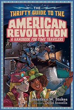 portada The Thrifty Guide to the American Revolution (The Thrifty Guides) (en Inglés)