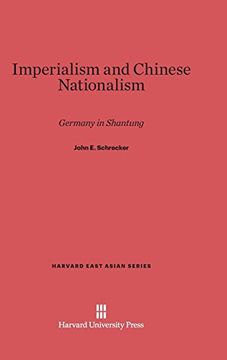 portada Imperialism and Chinese Nationalism (Harvard East Asian) (en Inglés)