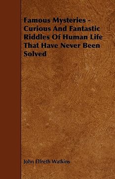 portada famous mysteries - curious and fantastic riddles of human life that have never been solved (en Inglés)