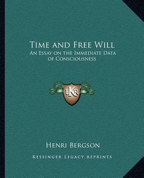 portada time and free will: an essay on the immediate data of consciousness (in English)