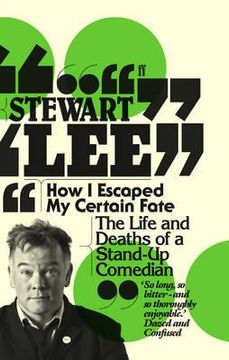 portada how i escaped my certain fate: the life and deaths of a stand-up comedian (en Inglés)